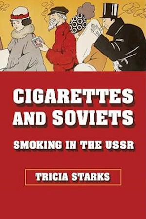 Cigarettes and Soviets