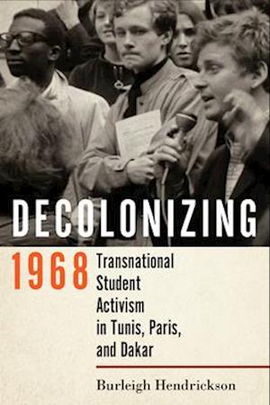 Decolonizing 1968