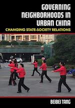 Governing Neighborhoods in Urban China