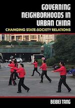 Governing Neighborhoods in Urban China