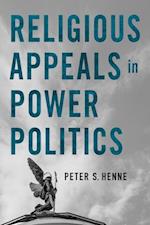 Religious Appeals in Power Politics