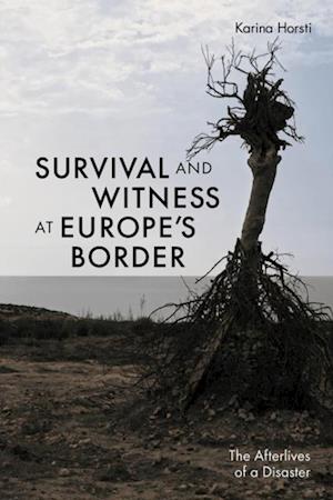 Survival and Witness at Europe's Border