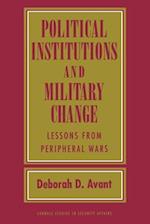 Political Institutions and Military Change