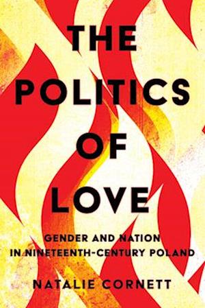 The Politics of Love