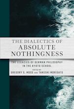 The Dialectics of Absolute Nothingness