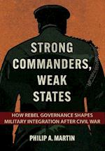 Strong Commanders, Weak States