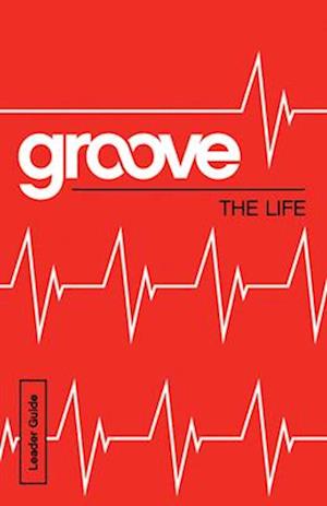 Groove: The Life Leader
