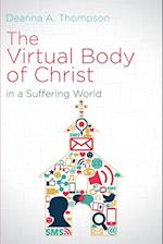 The Virtual Body of Christ in a Suffering World