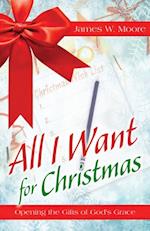 All I Want For Christmas [Large Print]