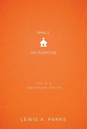 Small on Purpose