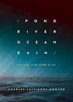 Pond River Ocean Rain