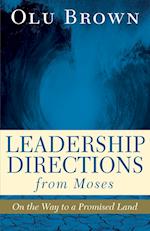 Leadership Directions from Moses