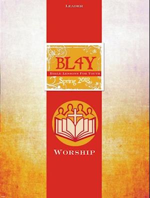 Bible Lessons for Youth Spring 2018 Leader