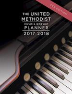 United Methodist Music & Worship Planner 2017-2018 CEB Edition