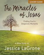 The Miracles of Jesus - Women's Bible Study Leader Guide