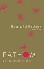 Fathom Bible Studies: The Spread of the Church Student Journ