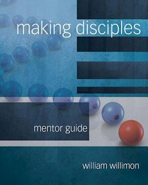 Making Disciples: Mentor Guide