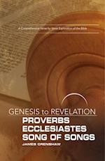 Genesis to Revelation: Proverbs, Ecclesiastes, Song of Songs Participant Book