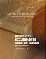 Genesis to Revelation: Proverbs, Ecclesiastes, Song of Songs Leader Guide