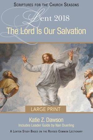 Lord Is Our Salvation Large Print, The