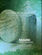 Genesis to Revelation: Mark Leader Guide