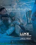 Genesis to Revelation: Luke Participant Large Print Book