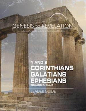 Genesis to Revelation: 1-2 Corinthians, Galatians, Ephesians