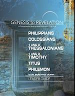 Genesis to Revelation: Philippians, Colossians, 1 and 2 Thessalonians, 1 and 2 Timothy, Titus, Philemon Leader Guide