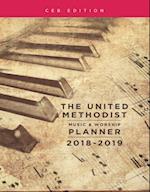 United Methodist Music & Worship Planner 2018-2019 CEB Edition