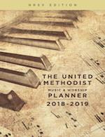 United Methodist Music & Worship Planner 2018-2019 NRSV Edition