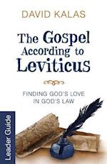 Gospel According to Leviticus Leader Guide