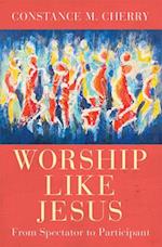 Worship Like Jesus