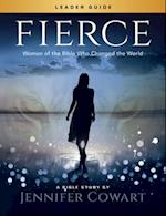 Fierce - Women's Bible Study Leader Guide