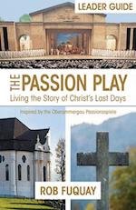 Passion Play Leader Guide, The