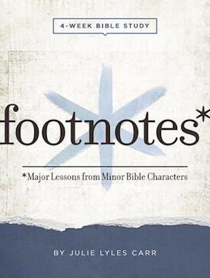 Footnotes - Women's Bible Study Participant Workbook with Leader Helps