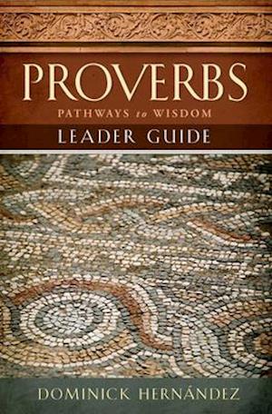 Proverbs Leader Guide