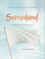 Surrendered - Women's Bible Study Participant Workbook