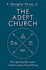 Adept Church: Navigating Between a Rock and a Hard Place 