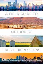 Field Guide to Methodist Fresh Expressions 