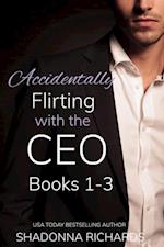 Accidentally Flirting with the CEO (Books 1-3)