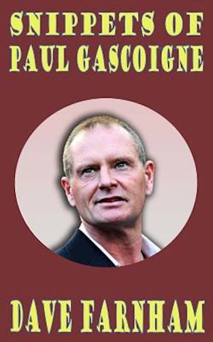 Snippets of Paul Gascoigne