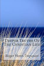 Deeper Truths of the Christian Life