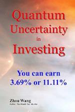 Quantum Uncertainty in Investing