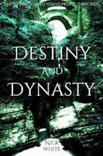 Destiny and Dynasty