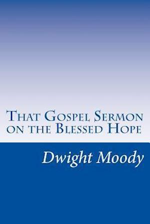 That Gospel Sermon on the Blessed Hope