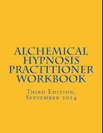 Alchemical Hypnosis Practitioner Workbook