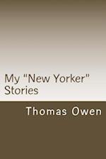 My New Yorker Stories