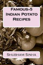 Famous-5 Indian Potato Recipes