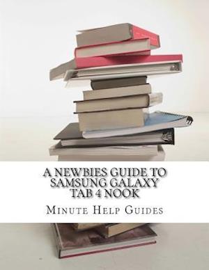 A Newbies Guide to Samsung Galaxy Tab 4 Nook