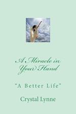 A Miracle in Your Hand